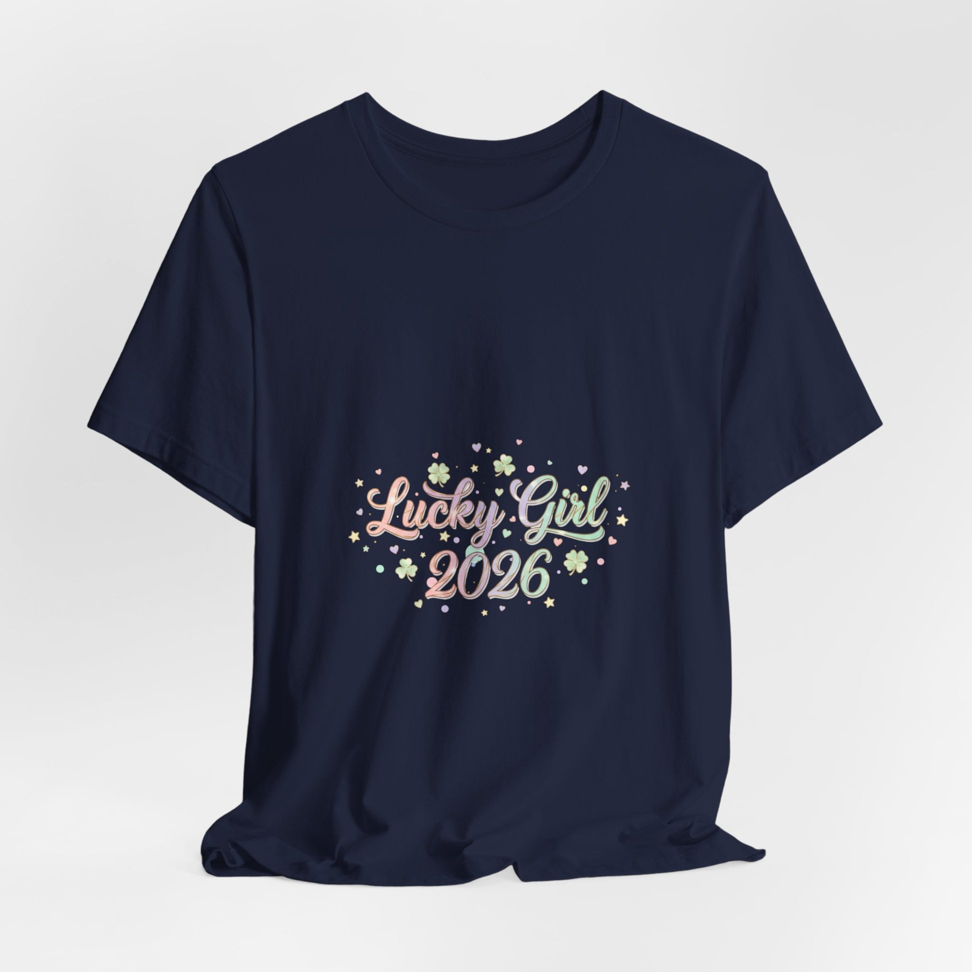 Lucky Girl 2026 T-Shirt | manifest luck, 2026 lucky charms-T-Shirt-Haxberry-Printify