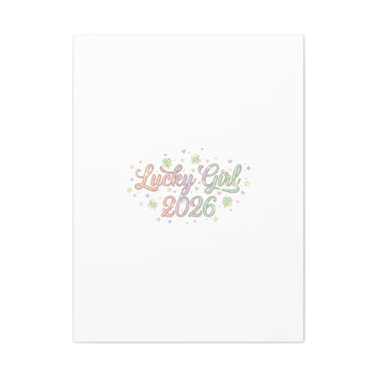 Lucky Girl 2026 Canvas | Manifest Luck, Lucky Charms Wall Art-Canvas-Haxberry-Printify