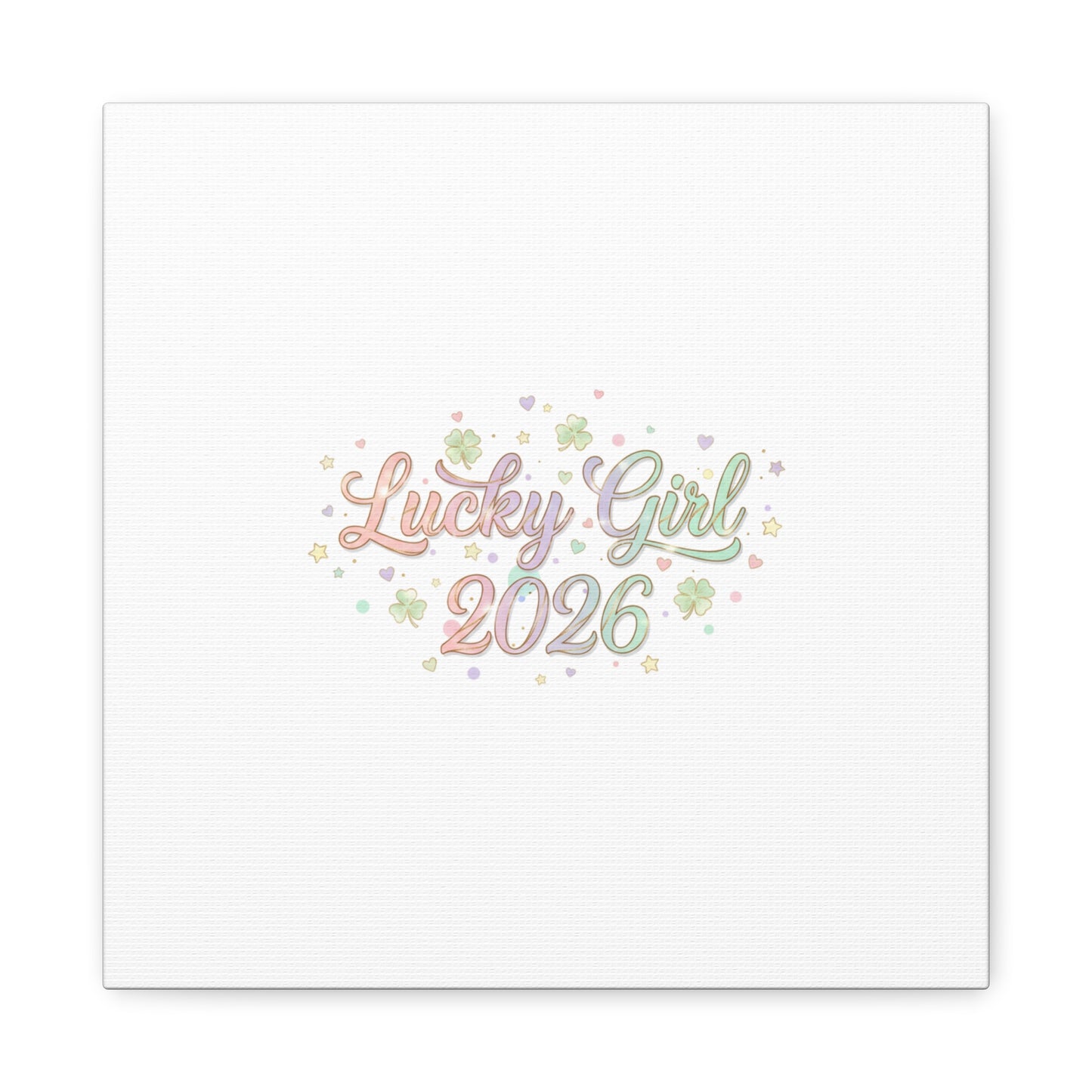 Lucky Girl 2026 Canvas | Manifest Luck, Lucky Charms Wall Art-Canvas-Haxberry-Printify