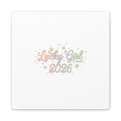 Lucky Girl 2026 Canvas | Manifest Luck, Lucky Charms Wall Art-Canvas-Haxberry-Printify