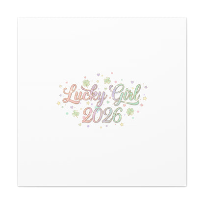 Lucky Girl 2026 Canvas | Manifest Luck, Lucky Charms Wall Art-Canvas-Haxberry-Printify
