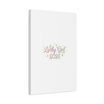 Lucky Girl 2026 Canvas | Manifest Luck, Lucky Charms Wall Art-Canvas-Haxberry-Printify