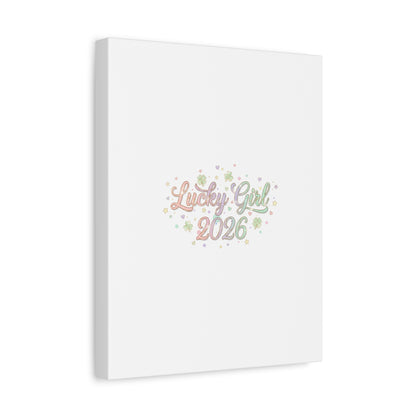 Lucky Girl 2026 Canvas | Manifest Luck, Lucky Charms Wall Art-Canvas-Haxberry-Printify