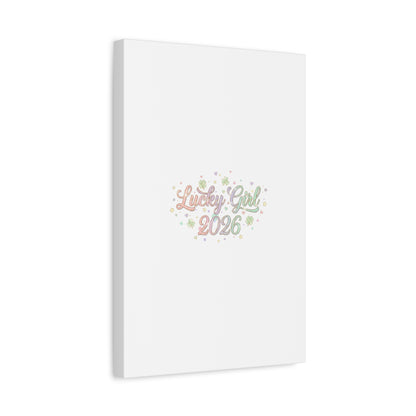 Lucky Girl 2026 Canvas | Manifest Luck, Lucky Charms Wall Art-Canvas-Haxberry-Printify