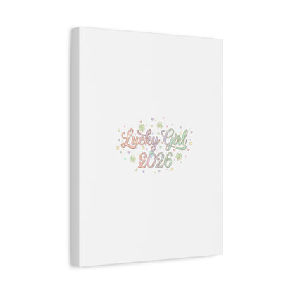 Lucky Girl 2026 Canvas | Manifest Luck, Lucky Charms Wall Art-Canvas-Haxberry-Printify