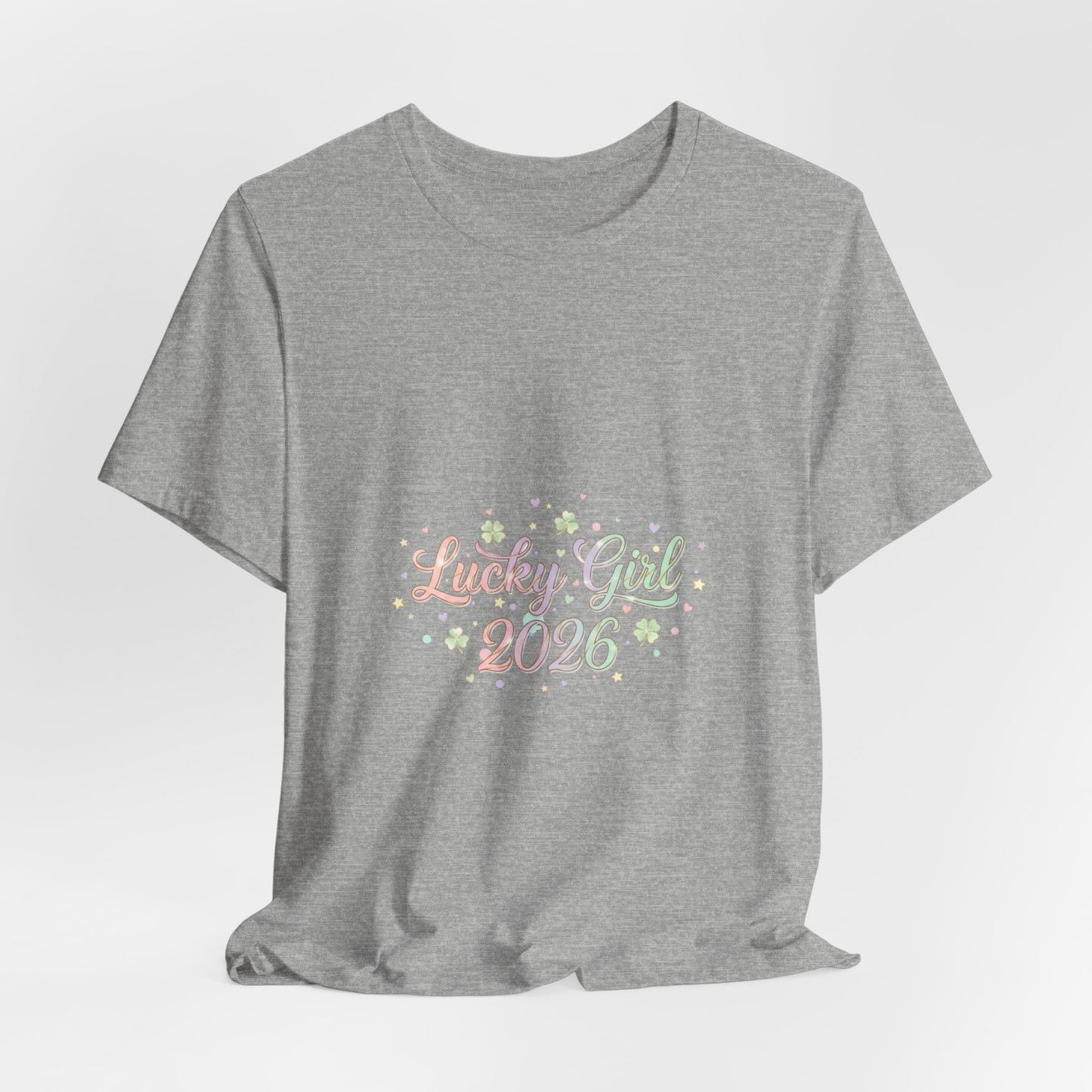 Lucky Girl 2026 T-Shirt | manifest luck, 2026 lucky charms-T-Shirt-Haxberry-Printify