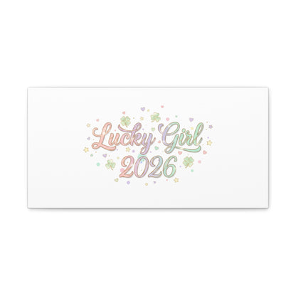 Lucky Girl 2026 Canvas | Manifest Luck, Lucky Charms Wall Art-Canvas-Haxberry-Printify