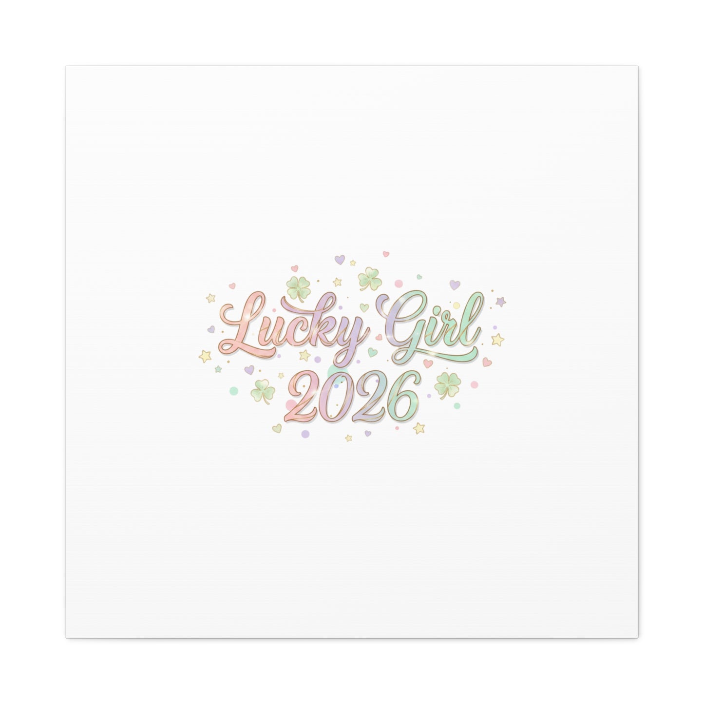 Lucky Girl 2026 Canvas | Manifest Luck, Lucky Charms Wall Art-Canvas-Haxberry-Printify