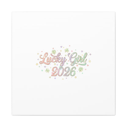 Lucky Girl 2026 Canvas | Manifest Luck, Lucky Charms Wall Art-Canvas-Haxberry-Printify
