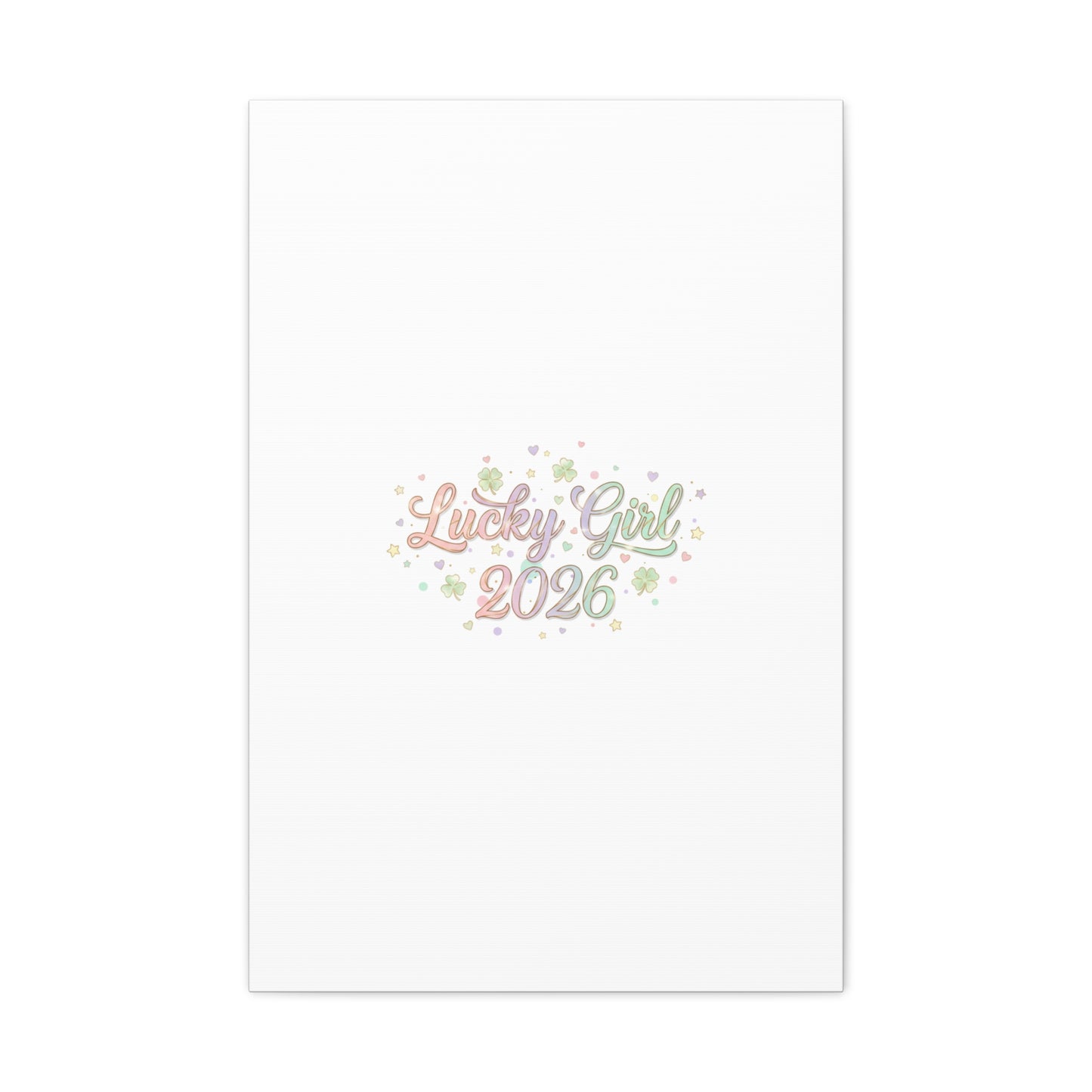 Lucky Girl 2026 Canvas | Manifest Luck, Lucky Charms Wall Art-Canvas-Haxberry-Printify