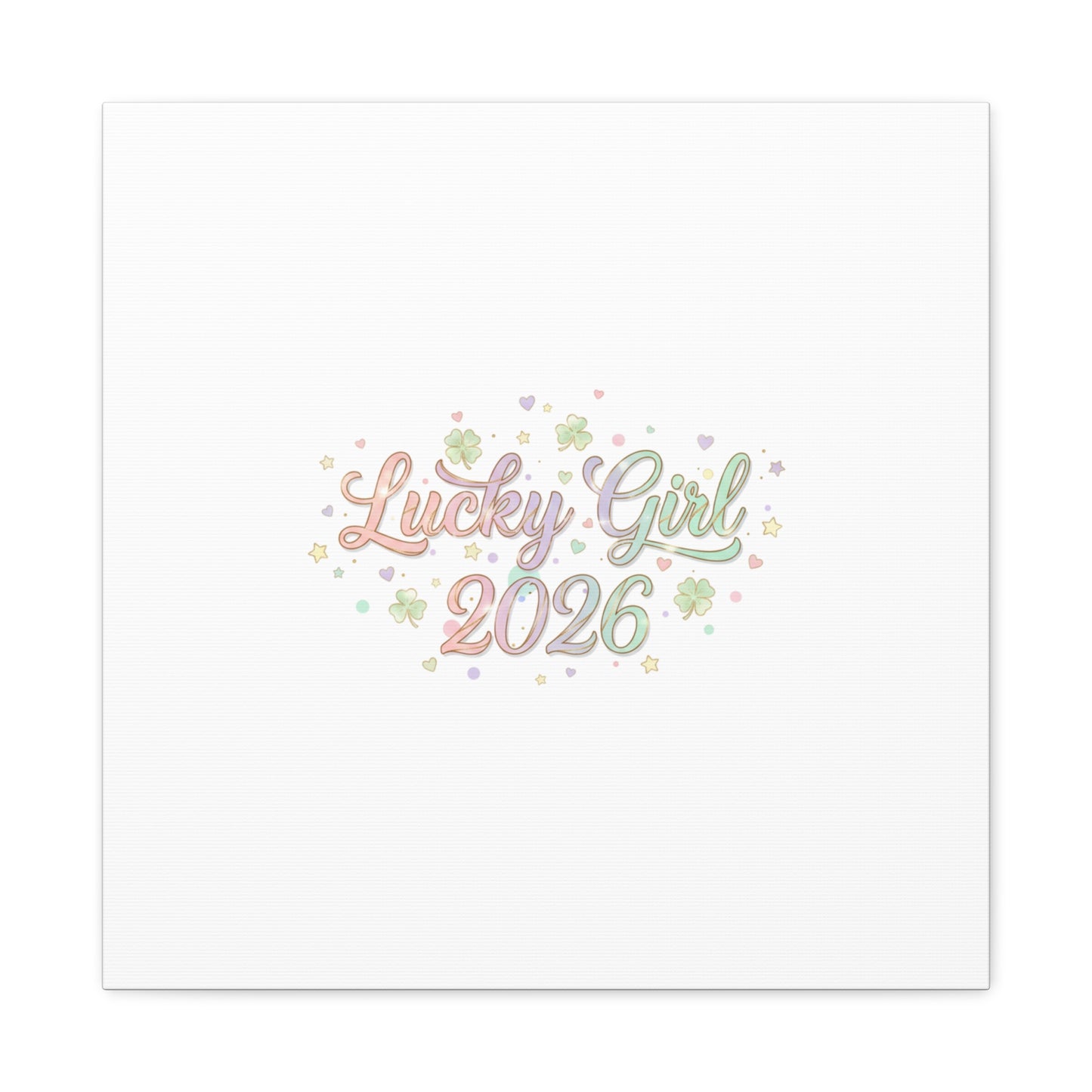 Lucky Girl 2026 Canvas | Manifest Luck, Lucky Charms Wall Art-Canvas-Haxberry-Printify