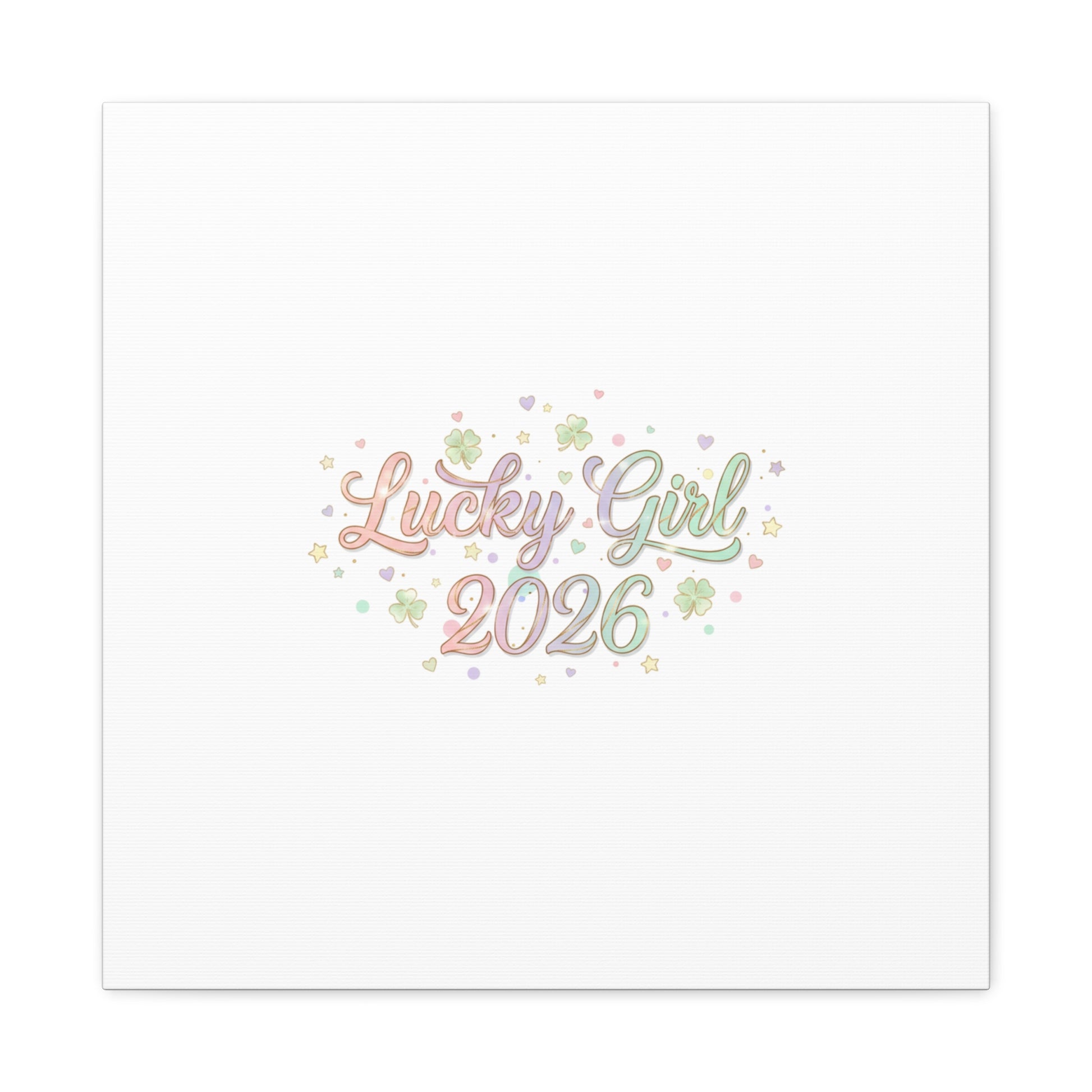Lucky Girl 2026 Canvas | Manifest Luck, Lucky Charms Wall Art-Canvas-Haxberry-Printify