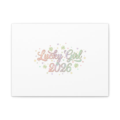 Lucky Girl 2026 Canvas | Manifest Luck, Lucky Charms Wall Art-Canvas-Haxberry-Printify