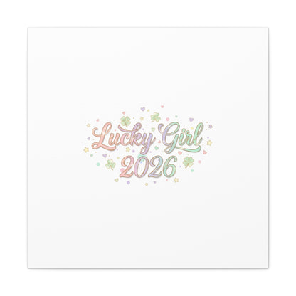 Lucky Girl 2026 Canvas | Manifest Luck, Lucky Charms Wall Art-Canvas-Haxberry-Printify
