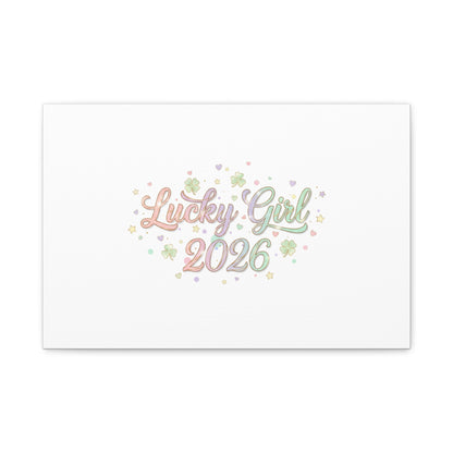 Lucky Girl 2026 Canvas | Manifest Luck, Lucky Charms Wall Art-Canvas-Haxberry-Printify