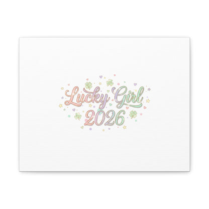 Lucky Girl 2026 Canvas | Manifest Luck, Lucky Charms Wall Art-Canvas-Haxberry-Printify