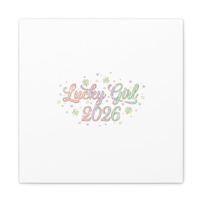 Lucky Girl 2026 Canvas | Manifest Luck, Lucky Charms Wall Art-Canvas-Haxberry-Printify