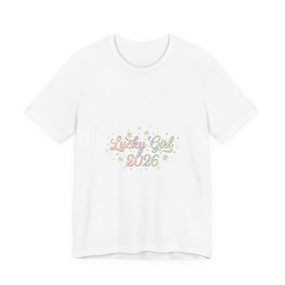 Lucky Girl 2026 T-Shirt | manifest luck, 2026 lucky charms-T-Shirt-Haxberry-Color:White-Size:3XL-Printify