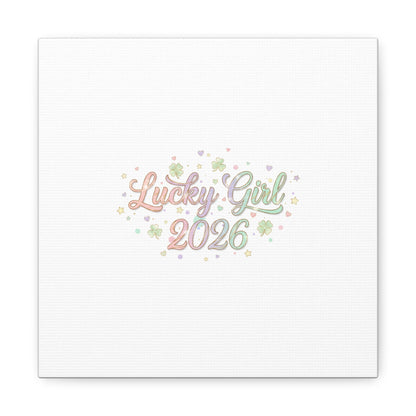 Lucky Girl 2026 Canvas | Manifest Luck, Lucky Charms Wall Art-Canvas-Haxberry-Printify