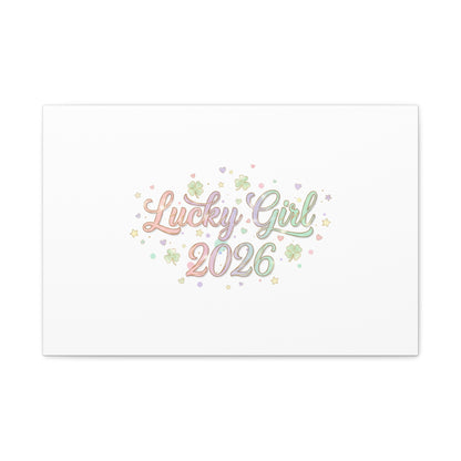 Lucky Girl 2026 Canvas | Manifest Luck, Lucky Charms Wall Art-Canvas-Haxberry-Printify