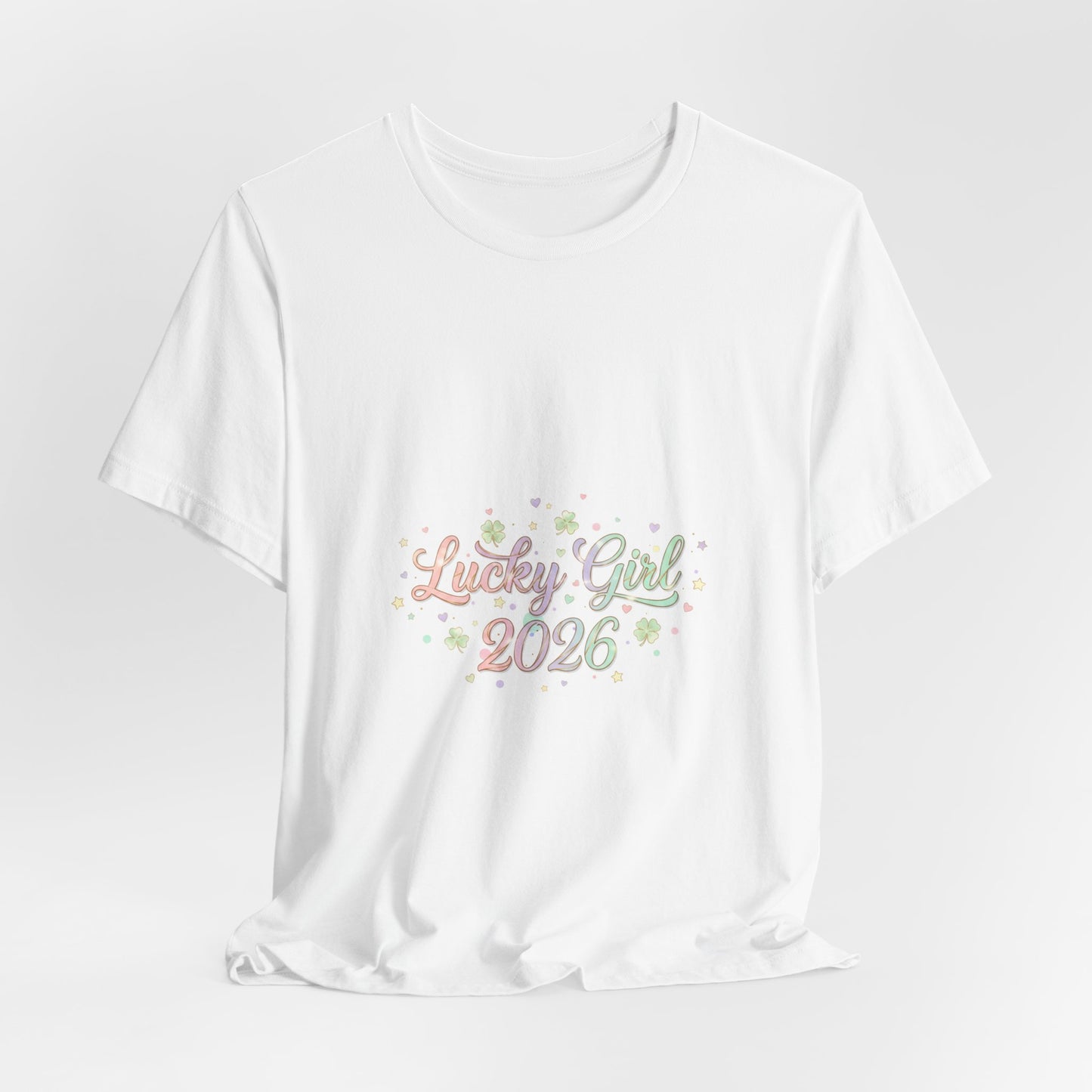 Lucky Girl 2026 T-Shirt | manifest luck, 2026 lucky charms-T-Shirt-Haxberry-Printify