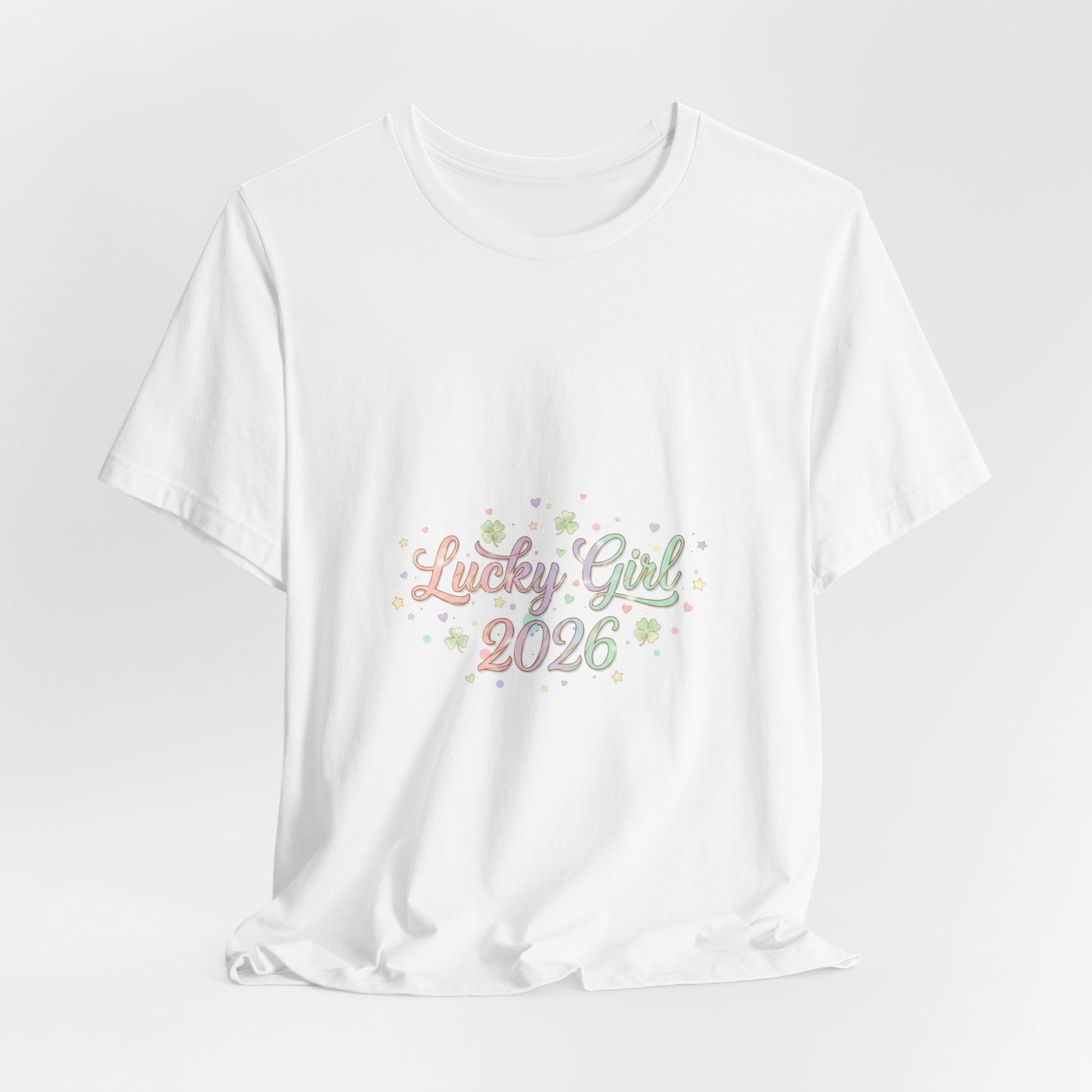 Lucky Girl 2026 T-Shirt | manifest luck, 2026 lucky charms-T-Shirt-Haxberry-Printify