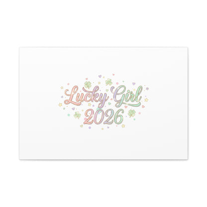 Lucky Girl 2026 Canvas | Manifest Luck, Lucky Charms Wall Art-Canvas-Haxberry-Printify